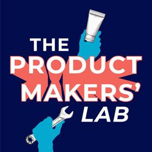 The Product Makers' Lab Podcast