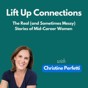 Lift Up Connections with Christine Perfetti