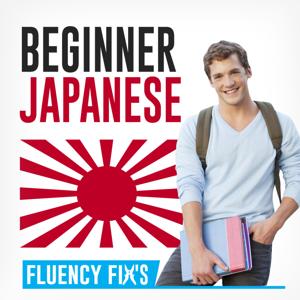 Fluency Fix's Beginner Japanese by C Barrett