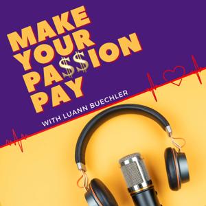 Make Your Passion Pay
