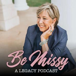 Be Missy: The Legacy Podcast