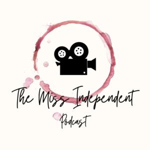 The Miss Independent Podcast