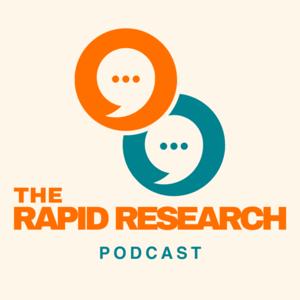 The Rapid Research Podcast