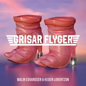 Grisar flyger