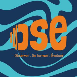 OSE - Observer, Se Former, Évoluer !