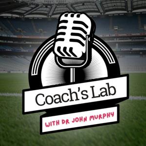 Coach's Lab with John Murphy by John Murphy