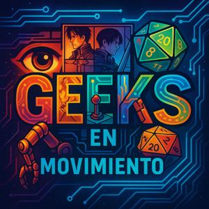 Geeks en Movimiento