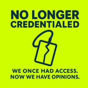 No Longer Credentialed