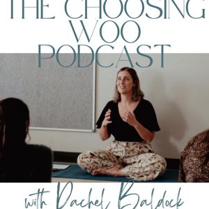 The Choosing Woo Podcast