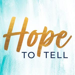 Hope to Tell