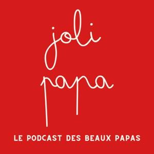 Jolipapa : Un podcast pour les beaux pères
