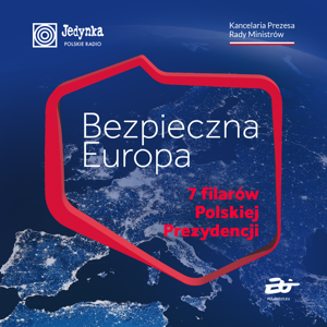 Bezpieczna Europa. 7 filarów Polskiej Prezydencji
