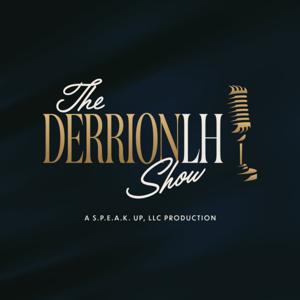 The DerrionLH Show