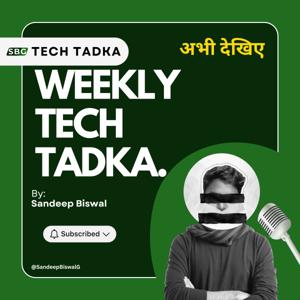 WTT - Weekly Tech Tadka