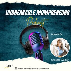 Unbreakable Mompreneurs