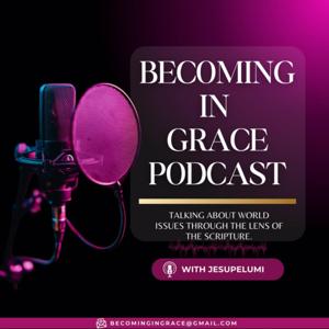 Becoming In Grace(BIG)