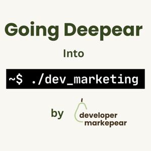 Going Deepear Into Dev Marketing
