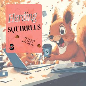 Herding Squirrels