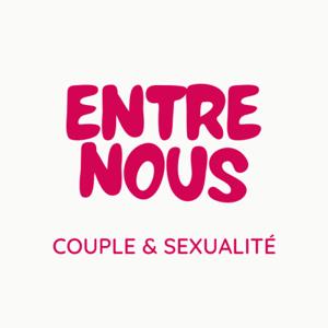 Entre Nous - Couple & Sexualité