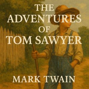 The Adventures of Tom Sawyer by Mark Twain | Full Audiobook in English