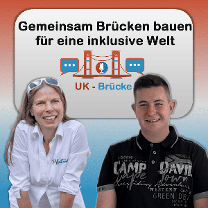 UK-Brücke | Der Inklusions-Podcast