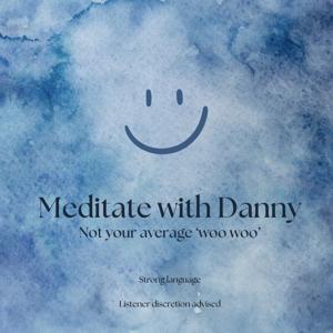 Meditate with Danny
