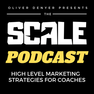 The Scale Podcast - Marketing Strategies For Coaches