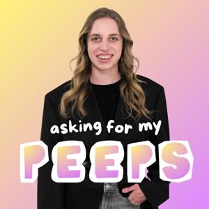 Asking for my peeps