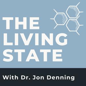 The Living State with Dr. Jon Denning