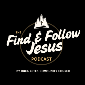The Find & Follow Jesus Podcast