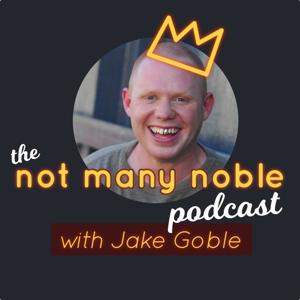 Not Many Noble Podcast