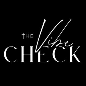 The Vibe Check