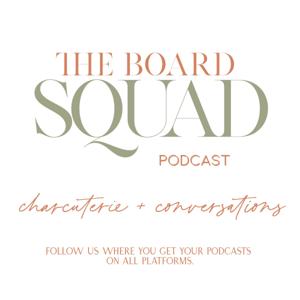 The Board Squad Podcast