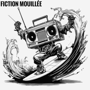 Fiction Mouillée