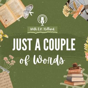 Just a Couple of Words