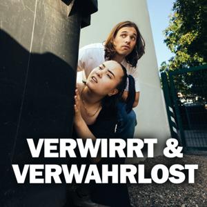 Verwirrt & Verwahrlost