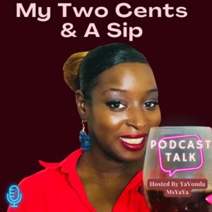 My Two Cents and A Sip