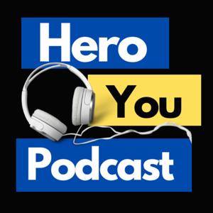 Hero You Podcast