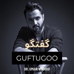Guftugoo: Conversations with Inspiring Minds | PODCAST