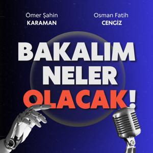Bakalım Neler Olacak ?