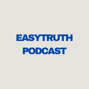 Easy Truth Podcast