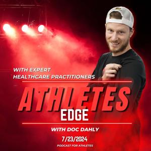 Athletes Edge with Doc Dahly
