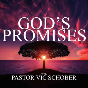 Promises with Pastor Vic Schober