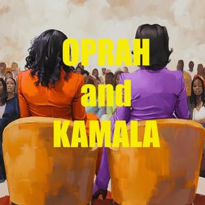 Oprah and Kamala