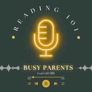 Reading 101 for Busy Parents