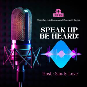Speak Up Be Heard