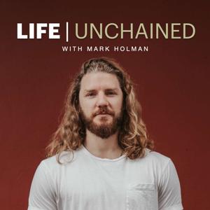 Life Unchained