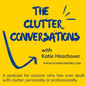 The Clutter Conversations