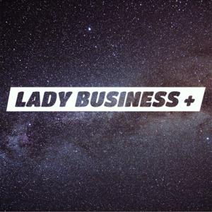 Lady Business+