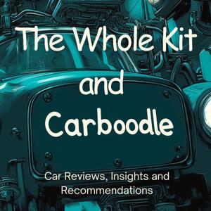 The Whole Kit and Carboodle Podcast